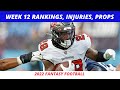 2022 Week 12 Rankings Update | Week 12 NFL Injury Report | Week 12 Props