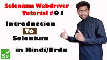 Introduction To Selenium in Hindi # 01 - Selenium Webdridver