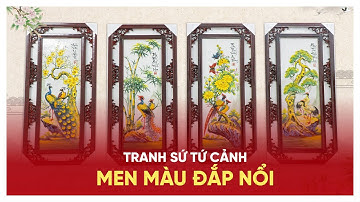 [ TRANH SỨ PHONG THUỶ ] Tranh tứ cảnh men màu đắp nổi - Gốm Bát Tràng