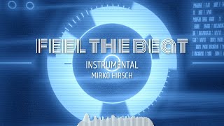 Mirko Hirsch - Feel the Beat (Instrumental) - Italo Disco