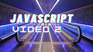 Easiest Series For Learning Javascript - (Javascript Tutorials)[ Video 2] - More Outputs