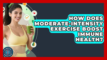 How Does Moderate-intensity Exercise Boost Immune Health? - All About the Immune System