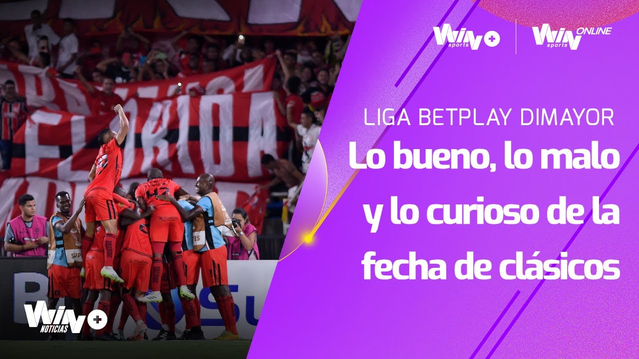 Lo bueno, lo malo y lo curioso de la fecha de clásicos de la Liga ...
