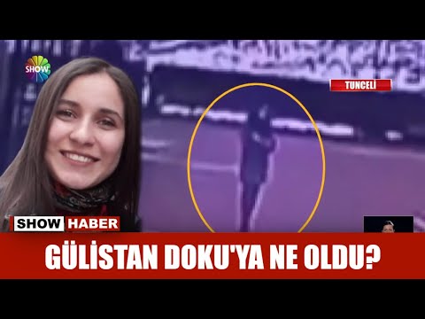 Gülistan Doku'ya ne oldu?