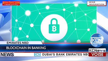KCN UAE banking giant use blockchain for customer cheques