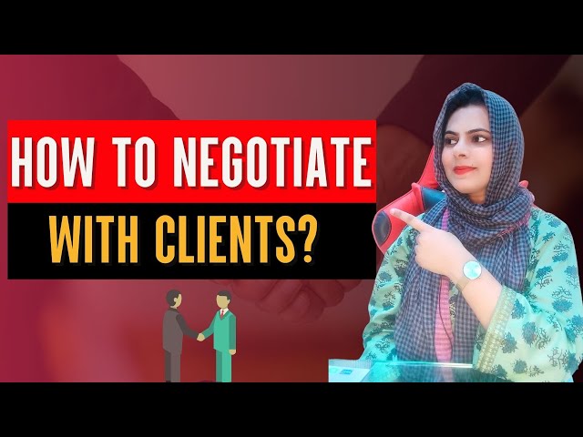 How to Negotiate with Clients for Freelance Services | 5 Tips to Win the Project class=