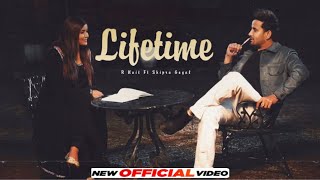 Lifetime R Nait (Official Video) Shipra Goyal New Punjabi song 2024 Latest Punjabi song 2024