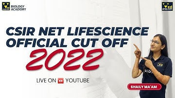 CSIR NET Life Science Cut Off 2022 [Official] - Biology Academy