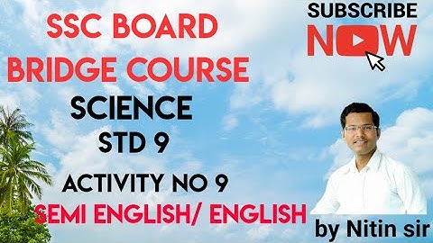 Bridge course || Semi English & English || Std 9 || Science activity no 9 @pioneertutorials1717