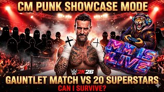 🔴CM Punk Showcase Mode – Gauntlet Match ✊ ME vs 20 Superstars | WWE 2K26 LIVE 3rd attempt