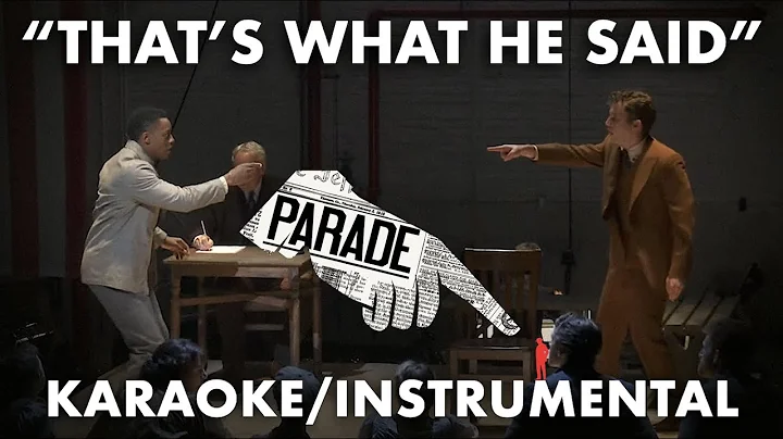 "That's What He Said" - Parade (2010 Orchestration) | EJM Instrumentals [no Lyrics]