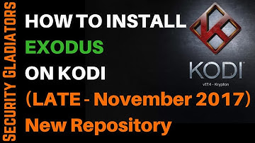 How to Install Exodus on Kodi Latest Version (late) November 2017 (New)