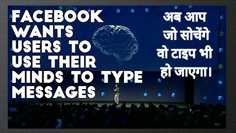 Brain-to-Text Technology - Use your mind to type messages | Facebook Creating Silent-speech System
