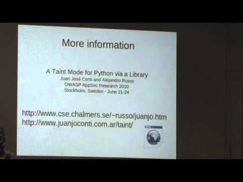 OWASP AppSec 2010: A Taint Mode for Python via a Library 2/2
