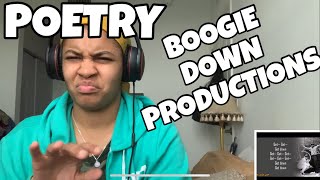 BOOGIE DOWN PRODUCTIONS “ POETRY “ REACTION