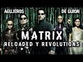 🔋Agujeros de Guión: MATRIX RELOADED & REVOLUTIONS (Explicación, errores, review, análisis y resumen)