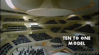 World's Greatest Concert Hall - TEN TO ONE MODEL