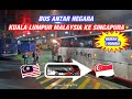 DRAMA NAIK BUS ANTAR NEGARA DARI KL MALAYSIA KE SINGAPURA, MURAH CUMA 190 RIBU RUPIAH | Singapura #1