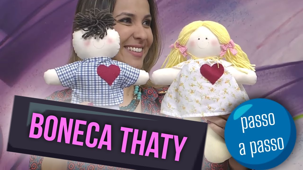 Boneca Thaty por Vanda Marconi - 04/09/2013 - Mulher.com - @RedeSeculo21