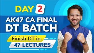 CA Final Direct Tax AK47 Batch - Nov'24 | DEMO Lecture 2 ICAI | CA Final