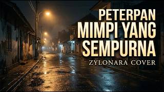 Mimpi yang Sempurna – Peterpan | Zylonara Cover | Indonesian Nostalgia Pop Rock