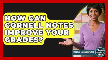How Can Cornell Notes Improve Your Grades? - Steps to Sophomore Year