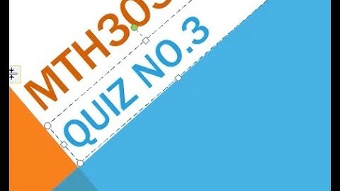 MTH303 Mathematical Methods Quiz No 3 Solution