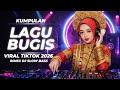 LAGU DJ BUGIS FULL BASS TERBARU 2026 VIRAL TIKTOK NONSTOP 🔥 | REMAKE PALING DICARI