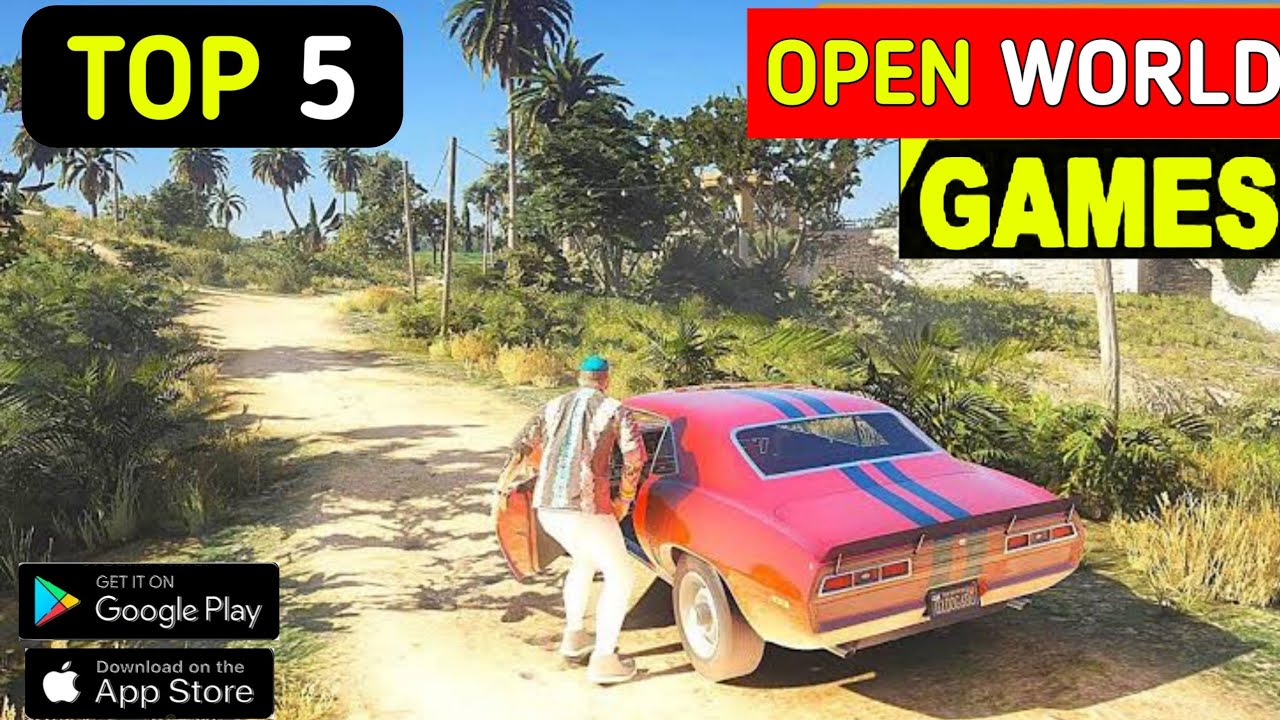 TOP 5 BEST OPEN WORLD GAMES FOR ANDROID | BEST NEW OPEN WORLD GAMES FOR ...