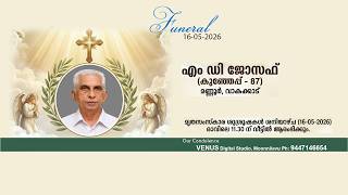 Funeral Service of M D JOSEPH (87), Mannoor, Vakakkad