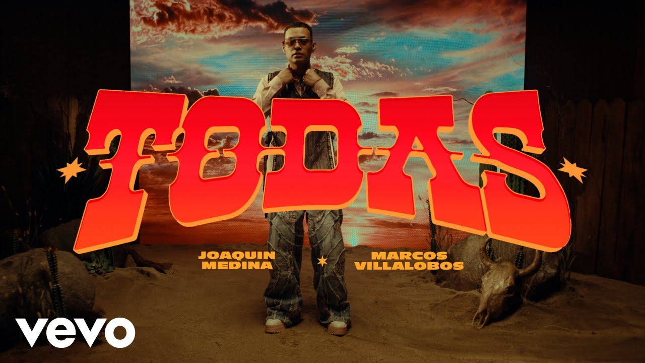 Joaquin Medina, Marcos Villalobos - Todas (Video Oficial)
