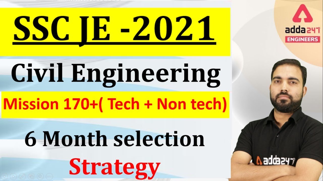 SSC JE 2021 | Civil Engineering | 6 Months Selection Strategy (TECH + NON TECH)