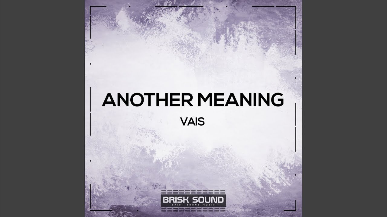Guarda Another Meaning (Original Mix) su YouTube Guarda Another Meaning (Original Mix) su YouTube