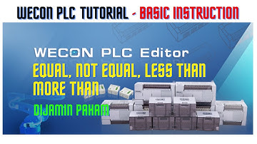 Wecon PLC Instruction Compare (Less Than, More Than, Equal, Not Equal) Instruksi PLC Wecon