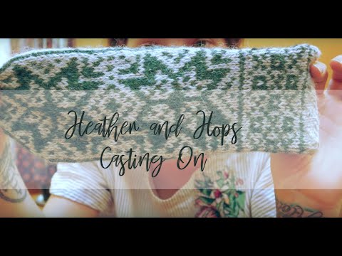 Heather And Hops Knitting Podcast | Round 1, Casting On |