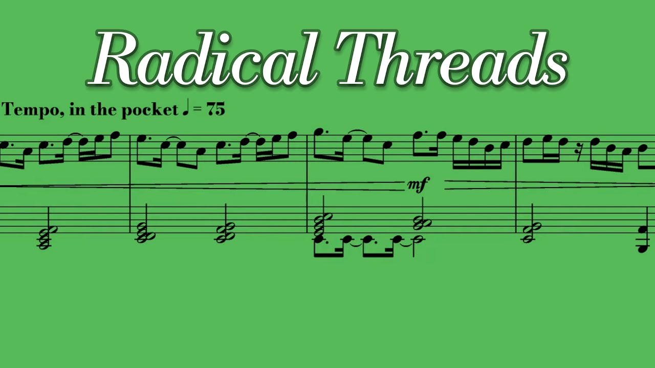 Radical Threads (Official Score Video) - David Bluefield - YouTube