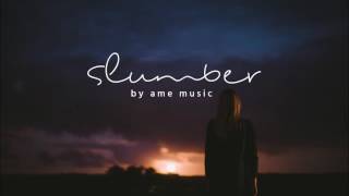 'Slumber' - Acoustic Ambient Mix