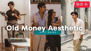 Mens Old Money Aesthetic Dressing Style Guide - Easiest Guide