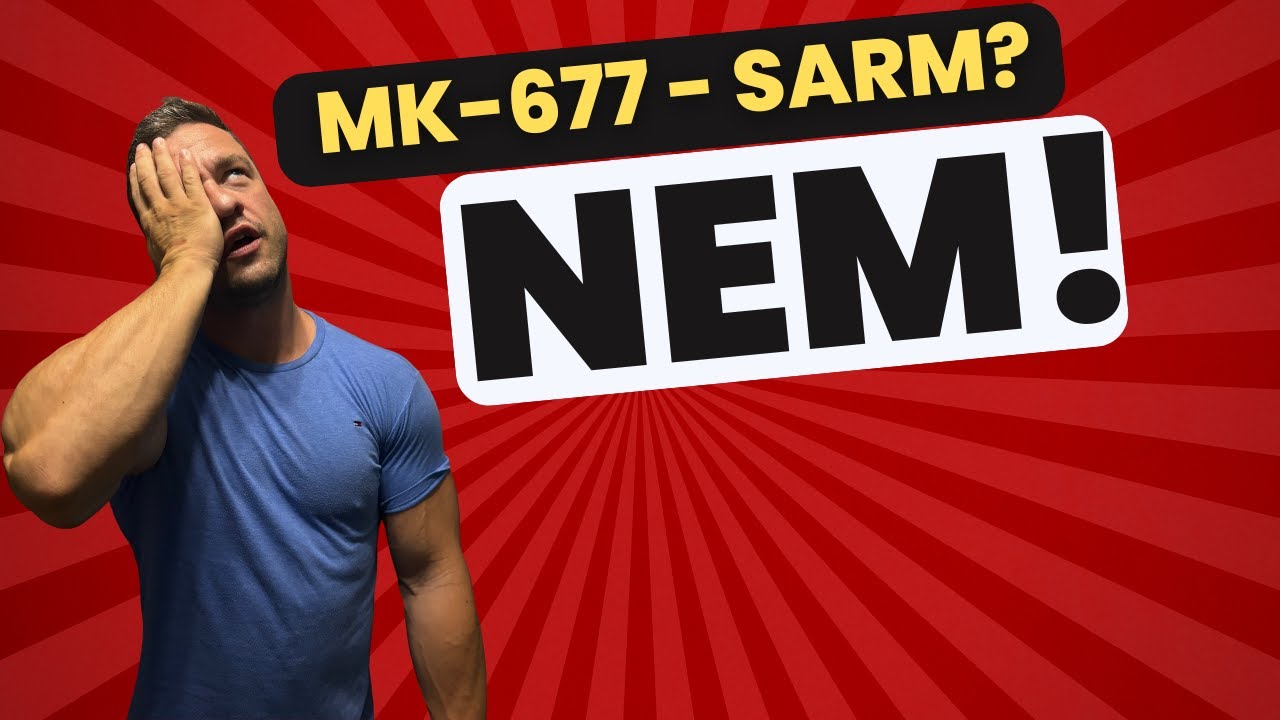 MK-677 vs SARM-ok..Vagy inkább