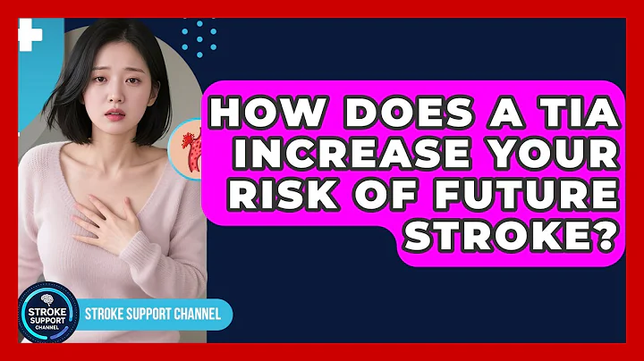 How Does A TIA Increase Your Risk Of Future Stroke? - Stroke Support Channel