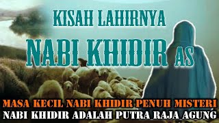 Kisah Kelahiran Nabi Khidir di Gua Dan Disusui Kambing