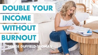 7 Ways to Double Your Income Without Burning Out