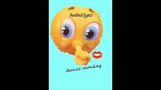 babeElypz - dance monkey remix (Tones and I)