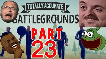 Forsen Plays Totally Accurate Battlegrounds Versus Streamsnipers - 23 (With Chat)