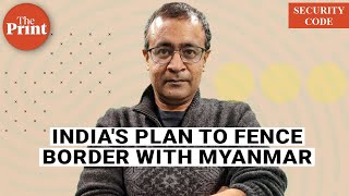 'Beijing is making inroads, Delhi is building fences, but India shouldn’t give up on Myanmar'