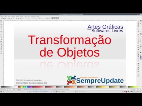 Artes Gráficas com Softwares Livres - Transformação de Objetos