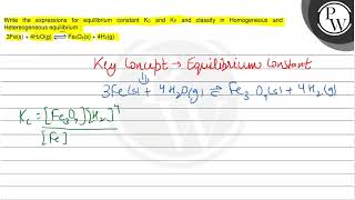 Write the expressions for equilibrium constant \( \mathrm{K}_{\math...
