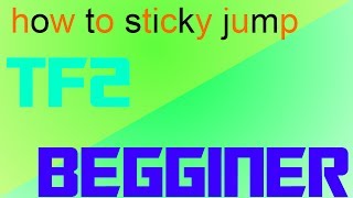 TF2 how to sticky jump