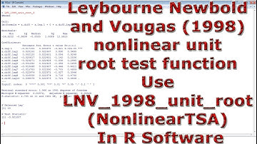 Leybourne Newbold & Vougas (1998) nonlinear unit root test function LNV_1998_unit_root R Software