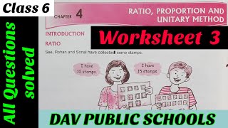 Dav class 6 Ratio Proportion and Unitary method Worksheet 3 - all questions solved